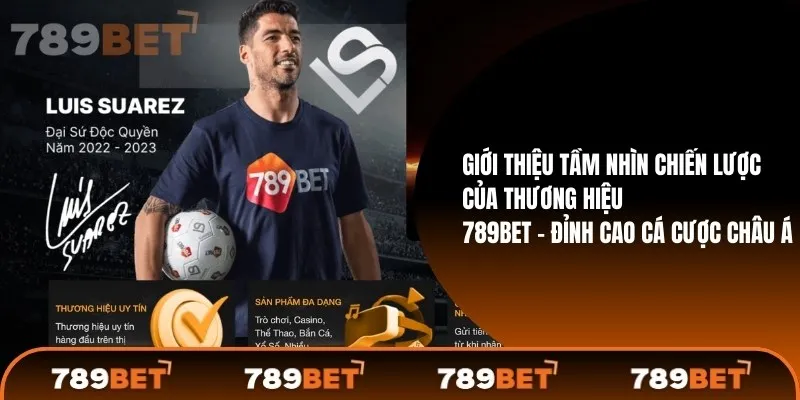 Tầm nhìn chiến lược của 789Bet